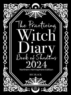 cover image of The Practicing Witch Diary 2024--Book of Shadows--Northern Hemisphere